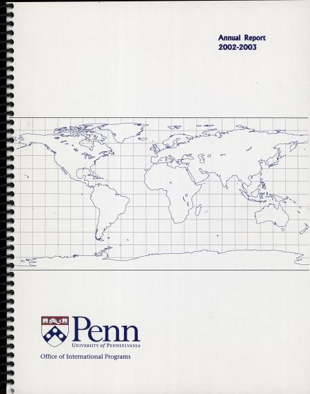 University of Pennsylvania Office of International Programs - Annual Report (2002-2003)