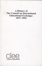 A History of the Council on International Educational Exchange: 1947-1994