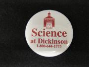 Science at Dickinson 225th Anniversary Button, 1998