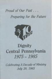 "Proud of our Past...Preparing for the Future" Celebrating a Decade of Ministry (Dignity/Central PA) - July 20, 1985
