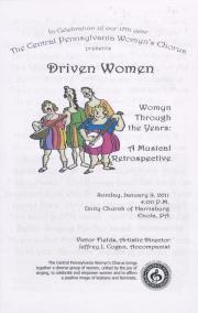 Central PA Womyn’ Chorus “Driven Women: Women Through The Years”  Program - January 9, 2011 