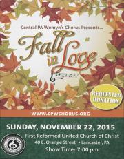 Central PA Womyn’s Chorus “Fall in Love” Flyer - November 22, 2015