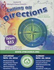 Central PA Womyn’s Chorus “Calling all Directions” Flyer - November 19 & 20, 2016