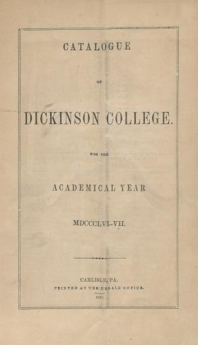 Catalogue of Dickinson College for the Academical Year, 1856-57