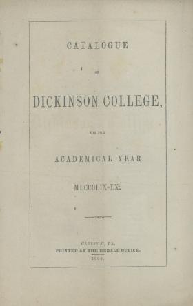 Catalogue of Dickinson College for the Academical Year, 1859-60