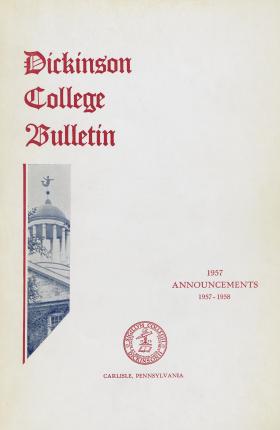 Dickinson College Bulletin, Annual Catalogue Issue, 1957-58