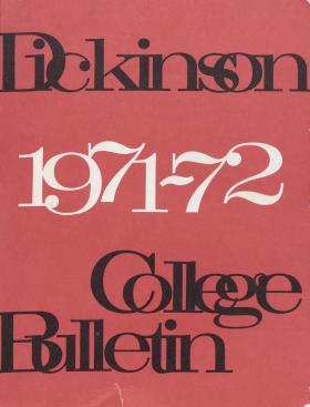 Dickinson College Bulletin, Annual Catalogue Issue, 1971-72