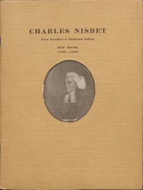 "Charles Nisbet: First President of Dickinson College," by Sarah Parkinson