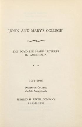 "John and Mary's College" (Spahr Lectures Vol. 2)
