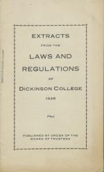 Extracts from the Laws and Regulations of Dickinson College, 1928