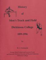"History of Men's Track and Field Dickinson College 1899-1996," by Wilbur Gobrecht