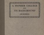 "A Pioneer College and its Background (Dickinson)," by Charles W. Super