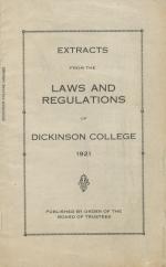 Extracts from the Laws and Regulations of Dickinson College, 1921