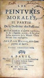Les Peintvres Morales, II. Partie De la Doctrine des Passions….Tome Troisiesme