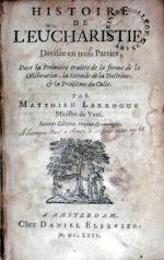 Histoire De L'Eucharistie, Divisée en trois Parties