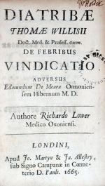 Diatribae Thomae Willisii.De Febribus Vindicatio Adversus Edmundum...