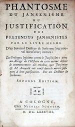 Phantosme Du Jansenisme ou Justification des Pretendus Jansenistes...