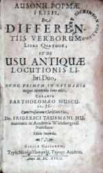 De Differentiis Verborum Libri Quatuor, Et De Usu Antiquae Locutionis...