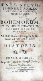 De Bohemorum, Et Ex His Imperatorum Aliquot Origine Ac Gestis, …Historia