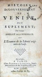 Histoire Du Gouvernement de Venise, Avec le Suplement;…et L'Examen...
