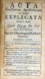Acta Sanctorum Apostolorum Ad Literam Explicata