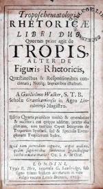 Troposchematologiae Rhetoricae Libri Duo; Quorum prior agit de Tropis...
