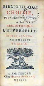 Bibliotheque Choisie, Pour servir de suite a La Bibliotheque Universelle (X)