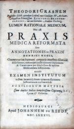 Lumen Rationale Medicum, Hoc est Praxis Medica Reformata Sive...