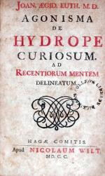 Agonisma de Hydrope Curisum. Ad Recentorum Mentem Delineatum