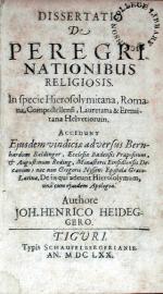 Dissertatio De Peregrinationibus Religiosis….Accedunt Ejusdem vindiciae...