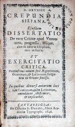 Crepundia Siliana. Ejusdem Dissertatio De verae Criticae...