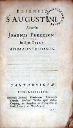 Defensio S. Augustini Adversus Joannis Phereponi In Ejus Opera Animadversiones