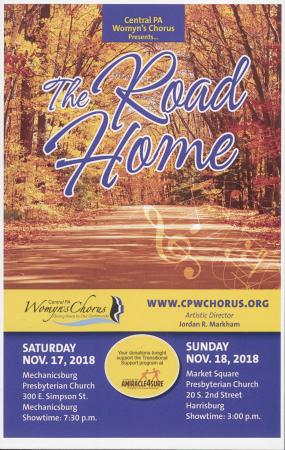 Central PA Womyn’s Chorus “The Road Home” Program - November 17 & 18, 2018