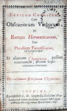  Lexicon Chymicum. Cum Obscuriorum Verborum, Et Rerum Hermeticarum...