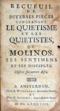 Recueuil De Diverses Pieces Concernant Le Quietisme Et Les Quietistes...