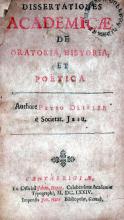 Dissertationes Academicae De Oratoria, Historia, Et Poëtica