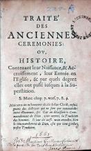 Traité Des Anciennes Ceremonies: Ov, Histoire, Contenant leur Naissance...