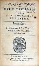 Annotationes In Vetus Testamentum, Et In Epistolam Ad Ephesios