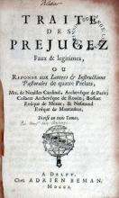Traité des Prejugez Faux & legitimes, Ou Reponse aux Lettres...