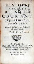 Histoire Abregée Du Siecle Courant, Depuis l'an 1600. jusqu'à present