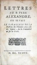 Lettres Au R. Pere Alexandre, Ou Se Fait Le Parallele De La Doctrine...