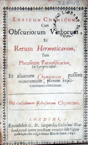  Lexicon Chymicum. Cum Obscuriorum Verborum, Et Rerum Hermeticarum...