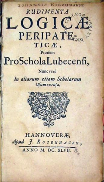 Rudimenta Logicae Peripateticae, Primùm Pro Schola Lubecensi