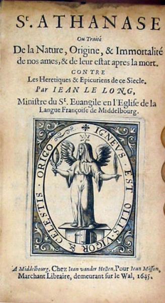 St. Athanase Ou Traité De la Nature, Origine, & Immortalité de nos ames...