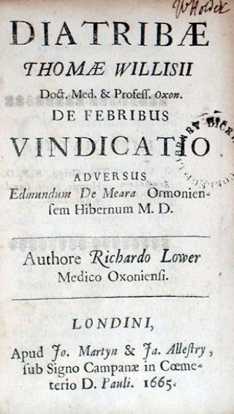 Diatribae Thomae Willisii.De Febribus Vindicatio Adversus Edmundum...
