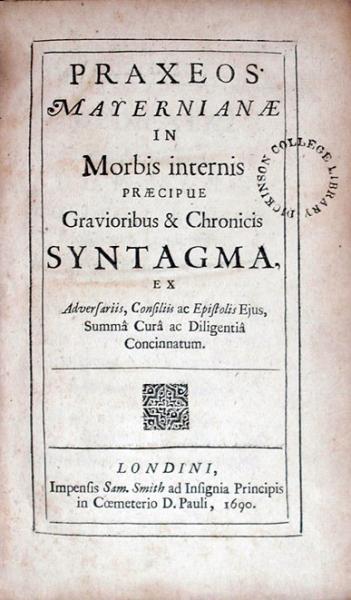 Praxeos Mayernianae In Morbis internis Praecipue Gravioribus & Chronicis Syntagma