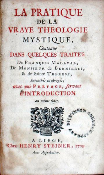 La Pratique De La Vraye Theologie Mystique, Contenue Dans Quelques...