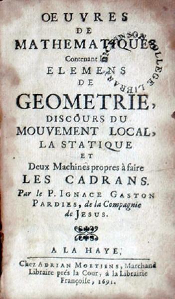 Oeuvres De Mathematiques Contenant les Elemens De Geometrie... (Part 1)