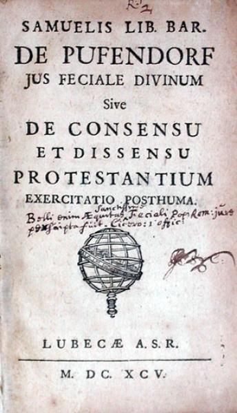 Jus Feciale Divinum Sive De Consensu Et Dissensu Protestantium Execitatio Posthuma
