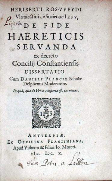 De Fide Haereticis Servanda ex decreto Concilij Constantiensis Dissertatio